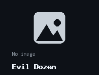 Evil Dozen